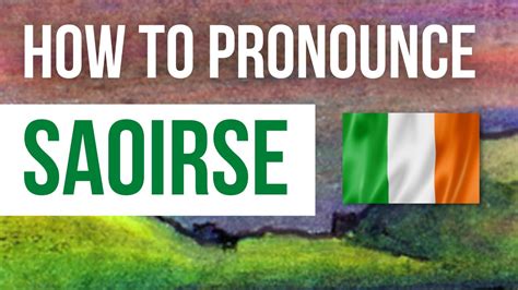 alsace pronunciation|irish saoirse pronunciation.